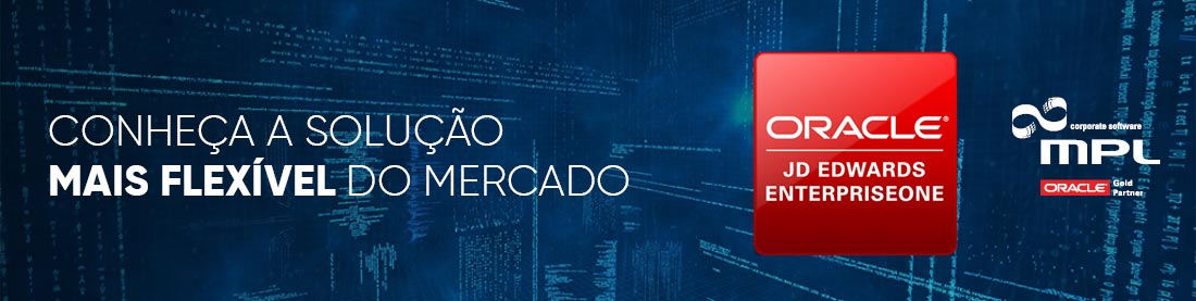Oracle JD Edwards - Conheça a solução mais flexível do mercado